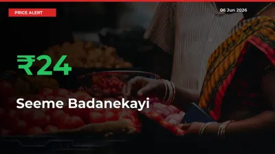 Seeme Badanekayi Prices Rise 23.71% in a Day at Major Mandis